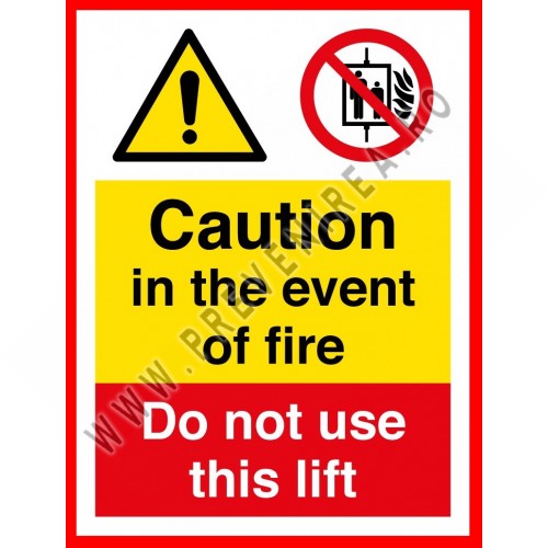 Caution in the event of fire do not use this lift signs Caution in the event of fire do not use this lift signs