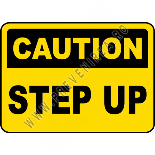 Caution Step Up Sign