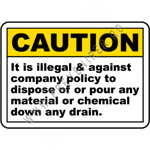 Indicator: Atenție – Este ilegal și strict interzis să aruncați substanțe chimice în scurgere canalizare