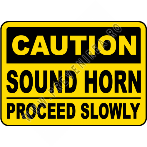 Caution Sound Horn Proceed Slowly Sign Caution Sound Horn Proceed Slowly Sign