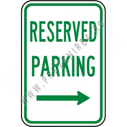 Reserved Parking Right Arrow Sign