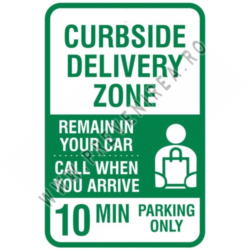 Curbside Delivery Zone 10 Min Parking Sign Curbside Delivery Zone 10 Min Parking Sign