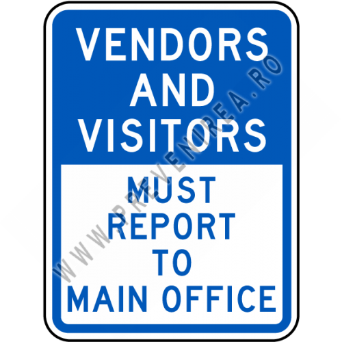 Vendors and Visitors Report To Office Sign