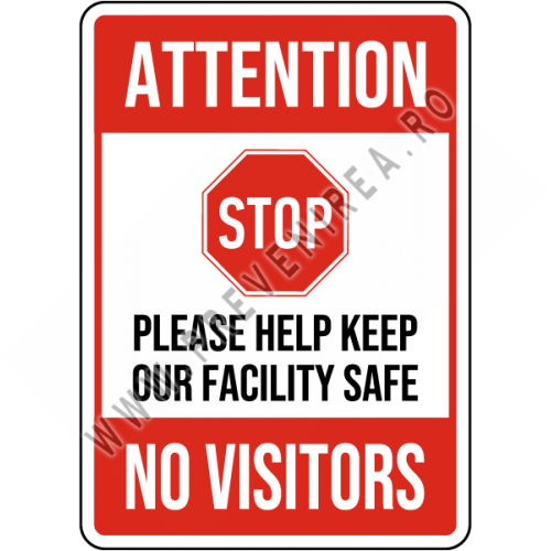 Attention Stop No Visitors Sign