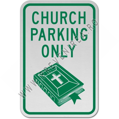 Church Parking Only Church Parking Only