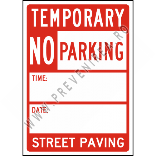 Temporary No Parking Street Paving Sign