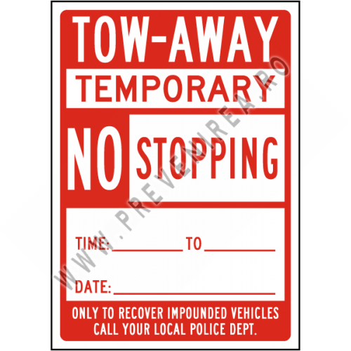 Tow-Away Temporary No Stopping Sign