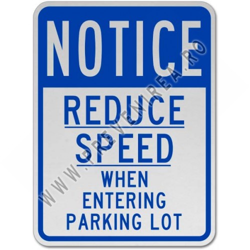 Reduce Speed When Entering Lot Sign
