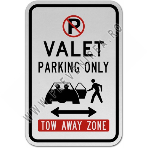 Valet Parking Only Tow Away Zone Sign