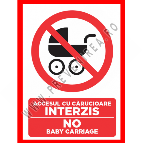 Placuta accesul cu carucioare interzis no baby carriage
