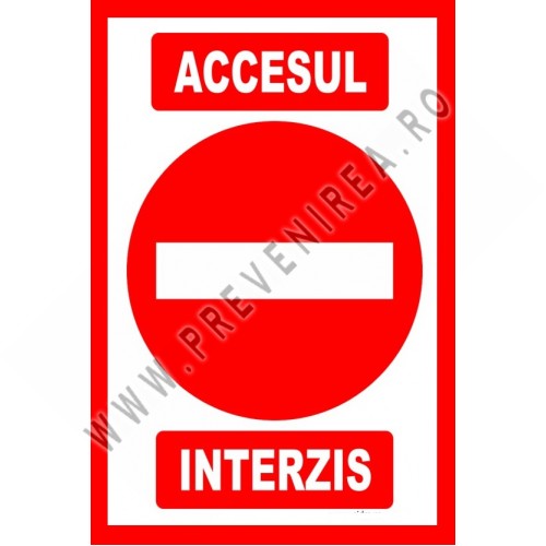 Placuta accesul interzis