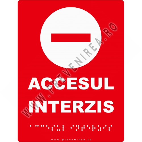 Plăcuță tactilă „Accesul interzis” pentru nevăzători – semnalizare Braille și simboluri tactile