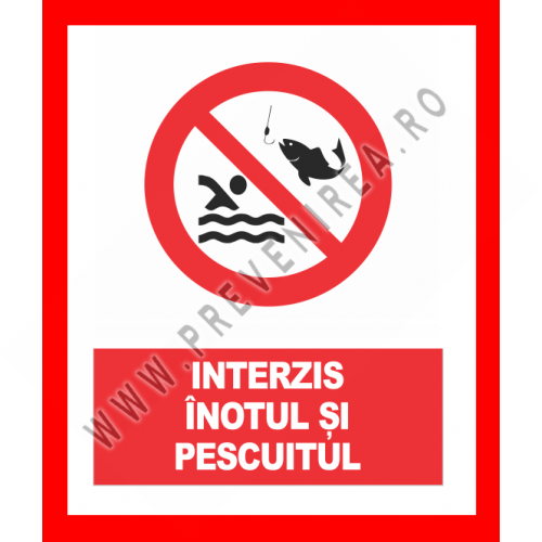 Placuta interzis inotul si pescuitul