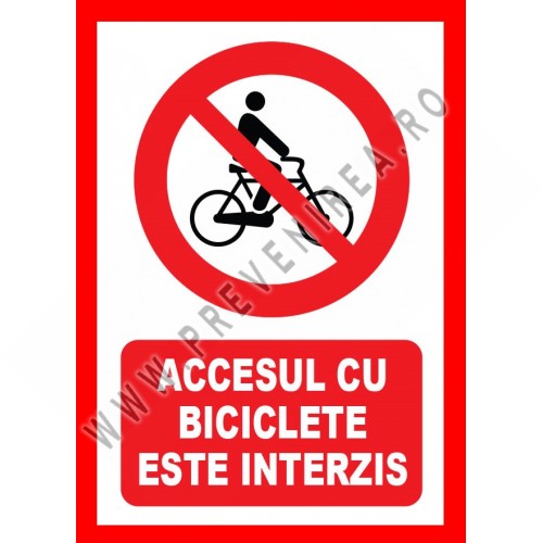 Placuta accesul cu biciclete este interzis