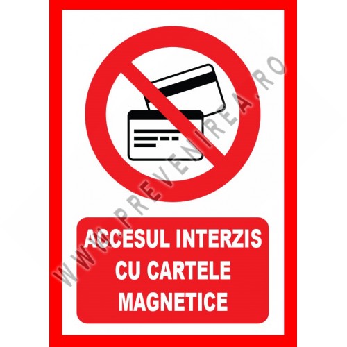 Placute accesul interzis cu cartele magnetice