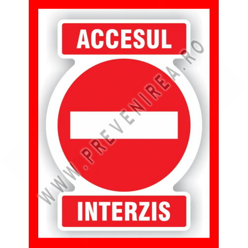 Placuta pentru interzicere accesul interzis