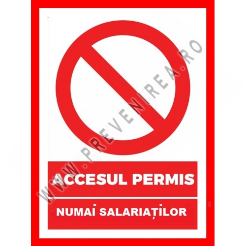 Placuta accesul permis numai salariatilor