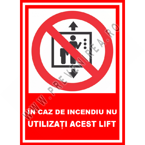 Placuta in caz de incendiu nu utilizati acest lift Placuta in caz de incendiu nu utilizati acest lift