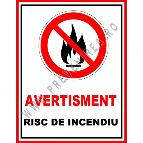 Placuta de avertisment risc de incendiu Placuta de avertisment risc de incendiu