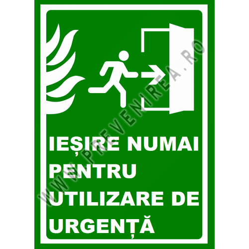 Placuta pentru iesire numai in caz de incendiu Placuta pentru iesire numai in caz de incendiu