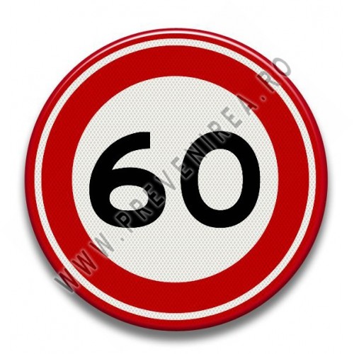 Placuta reflectorizanta cu viteza maxima de 60 km pe ora Placuta reflectorizanta cu viteza maxima de 60 km pe ora