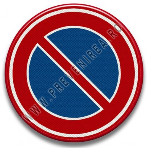 Placuta reflectorizanta de circulatie stationare interzisa