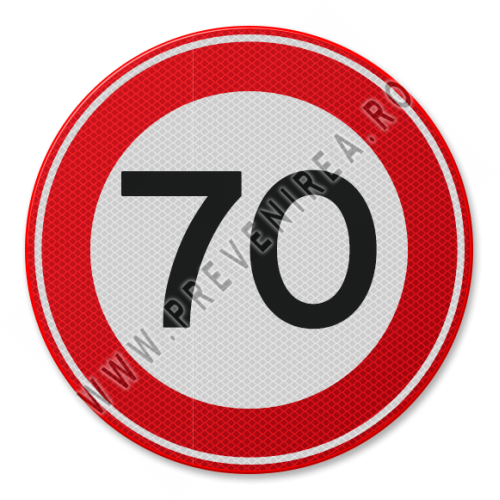 Placuta de circulatie Viteza maxima 70 km