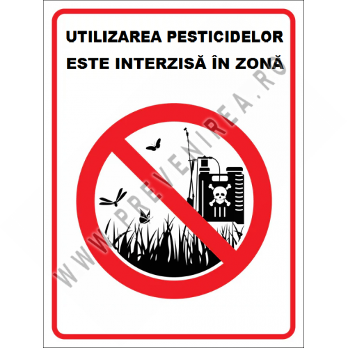 Placuta utilizarea pesticidelor este interzisa in zona