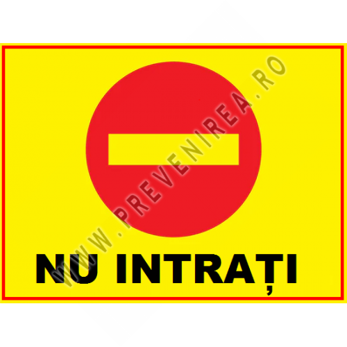 Placuta nu intrati Placuta nu intrati