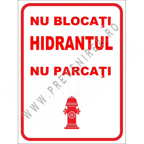 Placuta interzis parcarea in fata hidrantului nu blocati hidranti