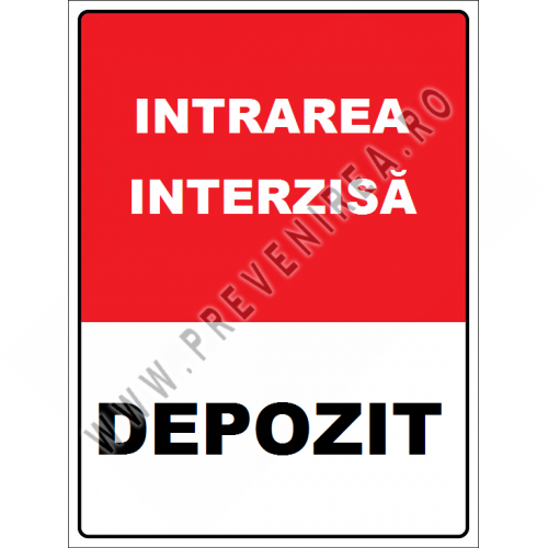 Placuta pentru depozit intrare interzisa Placuta pentru depozit intrare interzisa