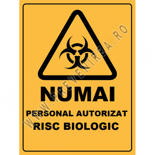 Placuta numai personal autorizat risc biologic Placuta numai personal autorizat risc biologic