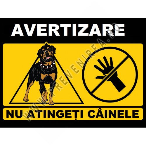 Placuta nu atingeti cainele Placuta nu atingeti cainele
