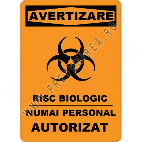Placuta de avertizare risc biologic numai personal autorizat