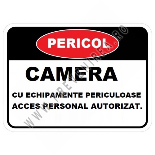 Placuta pentru camera cu echipamente periculoase acces personal autorizat