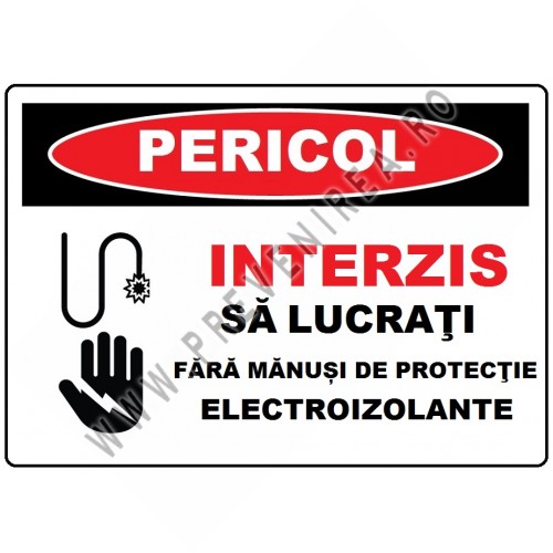 Placuta interzis sa lucrati fara manusi de protectie electroizolante