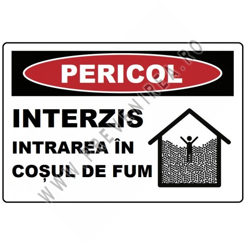 Placuta interzis intrarea in cosul de fum