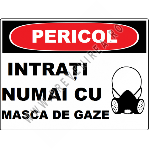 Placuta intrare numai cu masca de gaze