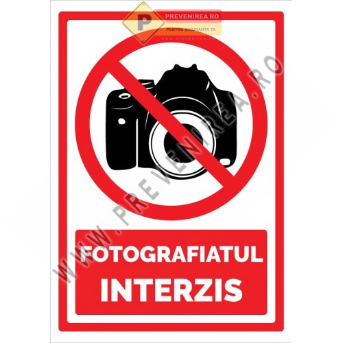 Indicator Fotografiatul Interzis” – Semn clar de interdicție pentru spații private și securizate