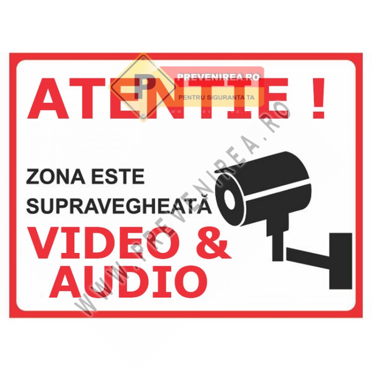 Indicator Supraveghere Video și Audio – Atenție Zonă Monitorizată