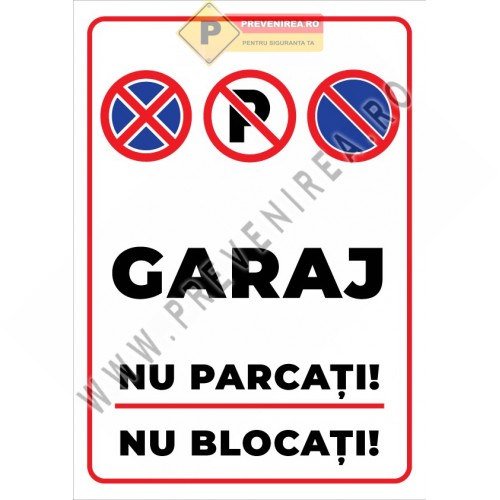 Indicatoare pentru garaj Nu parcați” și „Nu blocați accesul” – semne clare și durabile