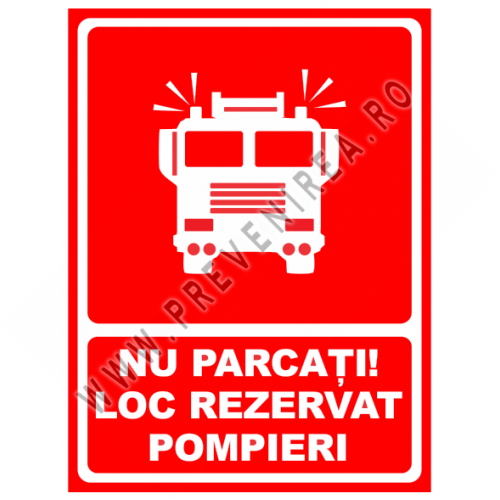 Semn „Nu parcați – Loc rezervat pompieri” | Indicator parcare interzisă Semn „Nu parcați – Loc rezervat pompieri” | Indicator parcare interzisă