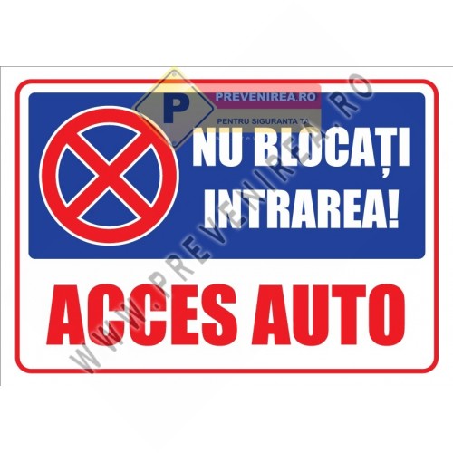 Semn Nu blocați intrarea acces auto – ideal pentru parcări și proprietăți private
