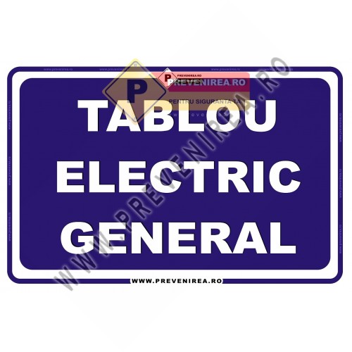 Indicator Tablou Electric General – Semn de Identificare pentru Instalații Electrice Indicator Tablou Electric General – Semn de Identificare pentru Instalații Electrice