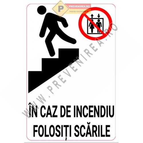 Indicator În caz de incendiu folosiți scările” – Semnalizare de siguranță pentru evacuare rapidă