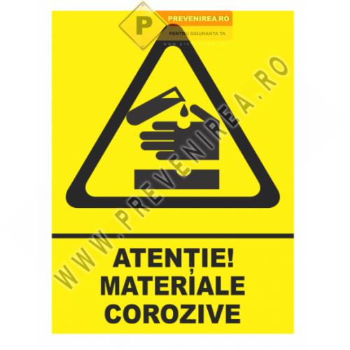 Indicator Atenție Materiale Corozive – Semn de Siguranță pentru Substanțe Periculoase