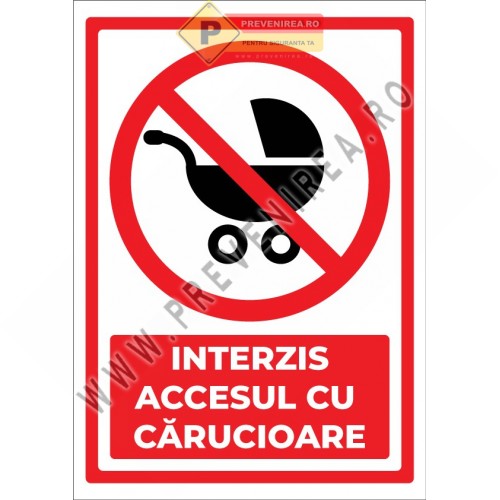 Indicator Interzis accesul cu cărucioare” – Semn de avertizare clar și durabil pentru spații publice și private