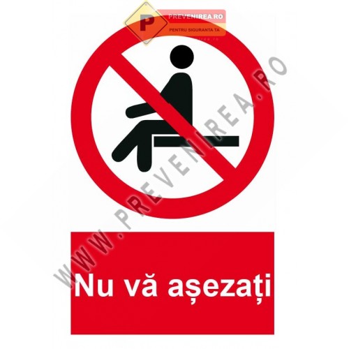 Indicator Nu vă așezați – Semn vizibil pentru spații publice și private