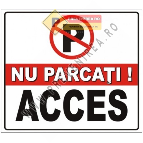 Indicator „Nu parcați – Acces interzis” | Semn parcare interzisă rezistent exterior