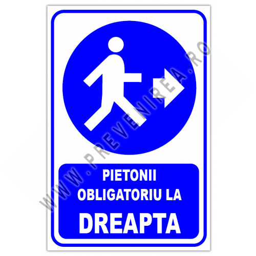 ndicator pentru pietonii obligatoriu in dreapta